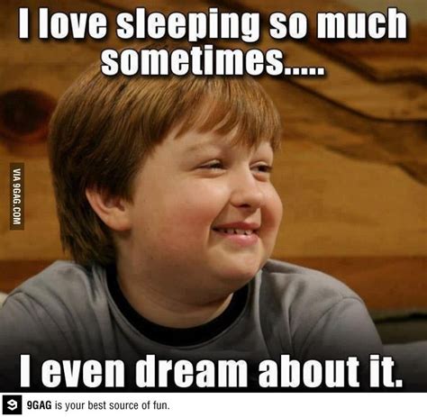Sleeping Is So Good I Love Sleep Funny Memes Best Funny Pictures