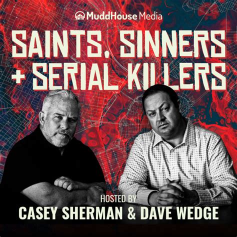 Saints Sinners And Serial Killers Listen To Podcasts On Demand Free Tunein