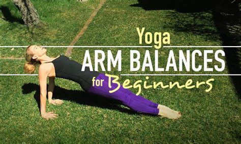 6 Yoga Arm Balances For Beginners With Modifications