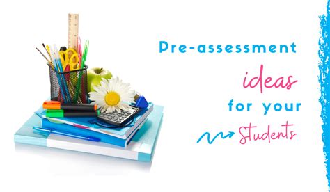 Pre Assessment Ideas For Your Students Bright In The Middle