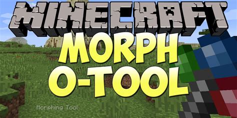 Maybe you would like to learn more about one of these? Morph-o-Tool Mod 1.16.4 / 1.15.2 (Herramientas de ...