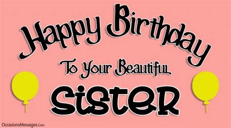 Birthday Wishes For A Friends Sister Occasions Messages