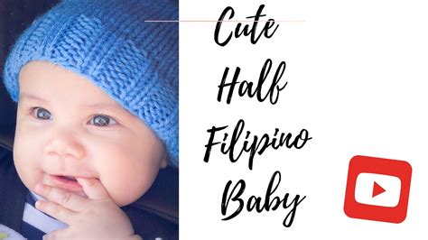 Cute Half Filipino Baby Youtube