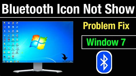 Windows 7 Bluetooth Icon Not Showing Problem Fix Bluetooth Icon