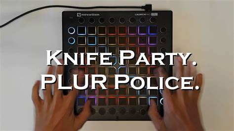knife party plur police launchpad cover youtube