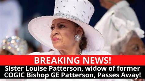 Louise Patterson Widow Of Cogic Presiding Bishop Ge Patterson Has