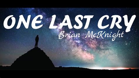 One Last Cry Lyrics Brian Mcknight Youtube