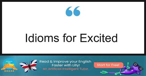 9 Top Idioms For Excited Lillypadai