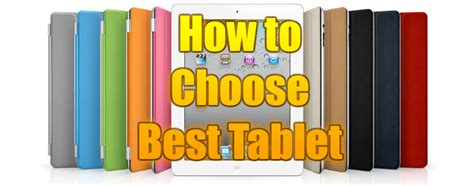 How To Choose Best Tablet For You Techsute