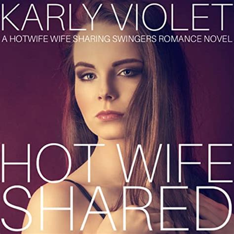 Audible Hot Wife Shared Karly Violet Audible Co Jp