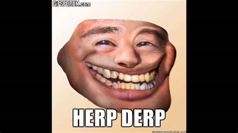 The Herp Derp Song Youtube