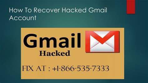 Ppt How To Recover Hacked Gmail Account Powerpoint Presentation Free
