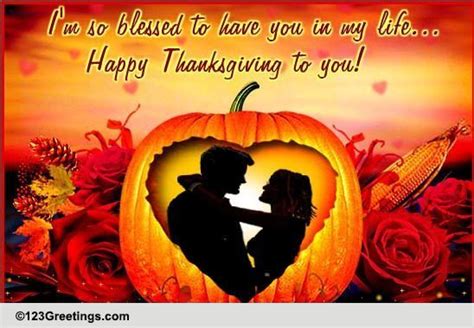 Thanksgiving Romance Free Love Ecards Greeting Cards 123 Greetings