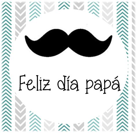 Me siento muy orgullosa (o) de ser tu tener un padre es esencial, pero tener el mejor padre es algo excepcional ¡felicidades por tu día, papá!. feliz+día+papá_3_Eugenia+Romero.png 734×711 pixels (con ...