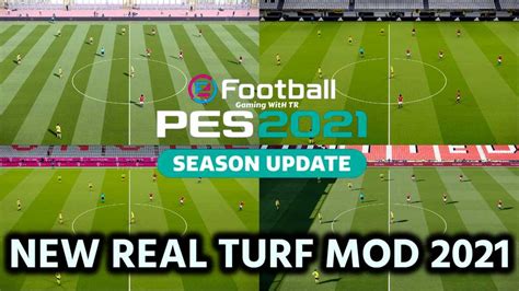 Pes 2021 New Real Turf Mod 2021 Pes 2021 Gaming With Tr