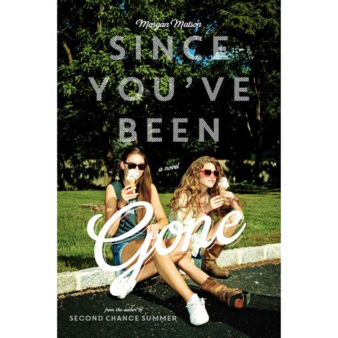 since you ve been gone by morgan matson the bookdragon