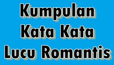 Tertawa adalah salah satu kunci untuk bahagia dan tentunya awet muda. Kata Kata Lucu Romantis Paling Oke - menurutparaahli.com