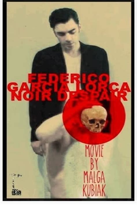 Federico García Lorca Noir Despair 2013 Posters — The Movie