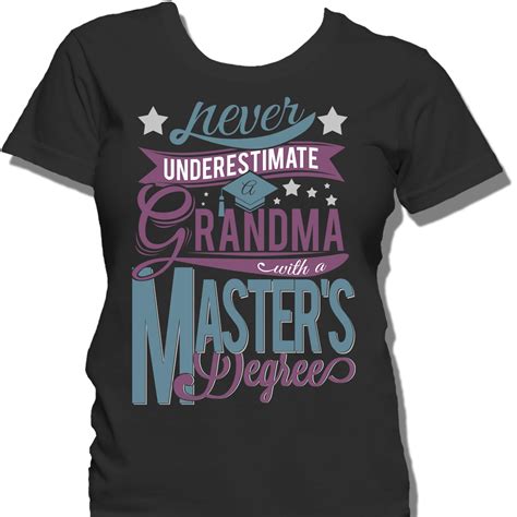 Never Underestimate a Grandma with a Master's Degree | Accounting degree, Psychology degree ...