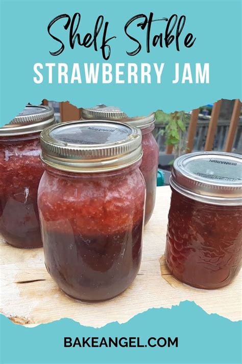 Once You Ve Made Your Own Shelf Stable Strawberry Jam You Ll Never Buy