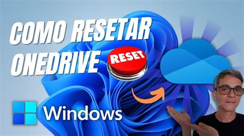 COMO RESETAR O ONEDRIVE No WINDOWS 10 Ou 11 YouTube