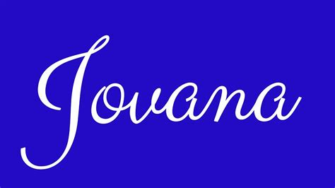 Learn How To Sign The Name Jovana Stylishly In Cursive Writing Youtube