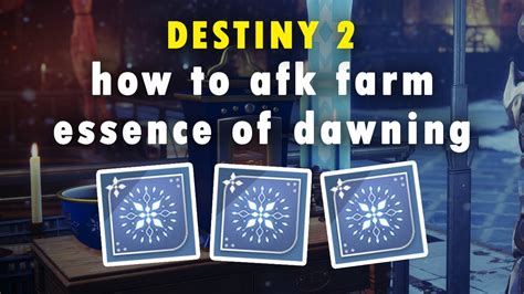 Destiny 2 How To Afk Farm Essence Of Dawning Youtube