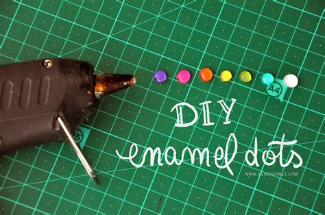 Diy Enamel Dots Make Drops With Glue Gun On Non Stick Surface Then Paint The Backs With