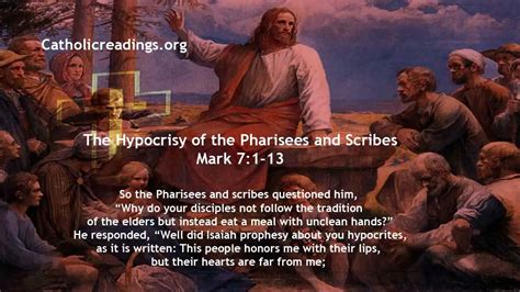 The Hypocrisy Of The Pharisees And Scribes Mark 71 13 Bible Verse