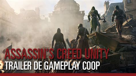 Assassin S Creed Unity Trailer De Gameplay Coop YouTube