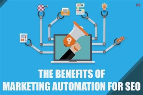 The 5 Benefits Of Marketing Automation For Seo The Enterprise World