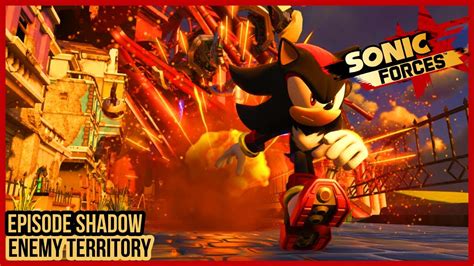 Sonic Forces Episode Shadow Enemy Territory Youtube