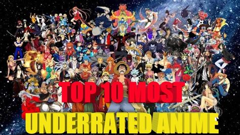 Top 10 Most Underrated Anime Of All Time Youtube