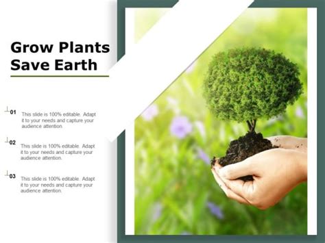 Grow Plants Save Earth Ppt Powerpoint Presentation Show Powerpoint