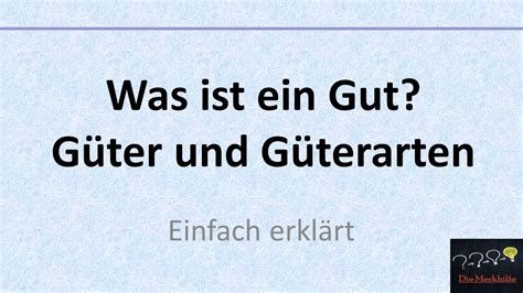 Für opensuse 10.3 oder früher für fedora10 Was ist ein Gut? - Güter und Güterarten (Alte Version ...