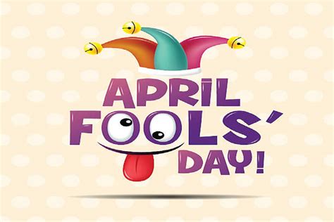 April Fool Day Pranks Dos And Donts