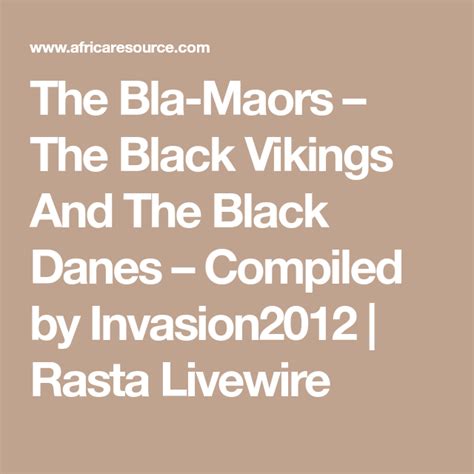 The Bla Maors The Black Vikings And The Black Danes Compiled By