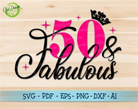50 And Fabulous Svg 50th Birthday Shirt 50th Birthday Ts For Women Ideas Fifty And Fabulous