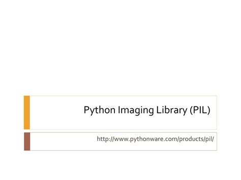 Ppt Python Imaging Library Pil Powerpoint Presentation Free
