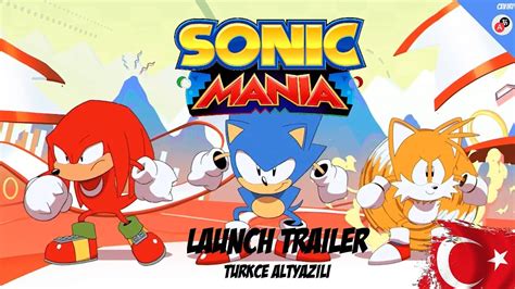 Sonic Mania Launch Trailer Türkçe Altyazılı Youtube