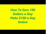 Make 100 Dollars A Day Online