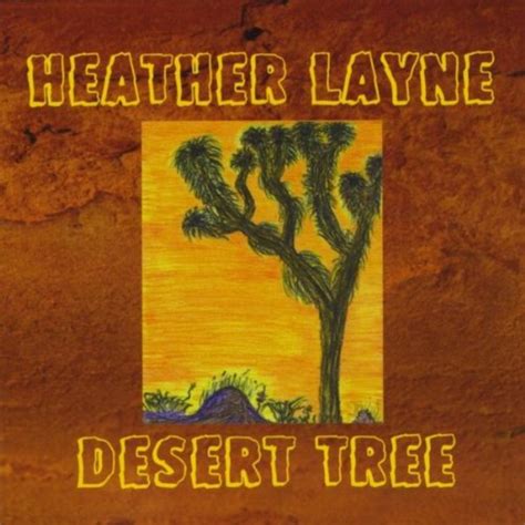 Desert Tree Heather Layne Digital Music