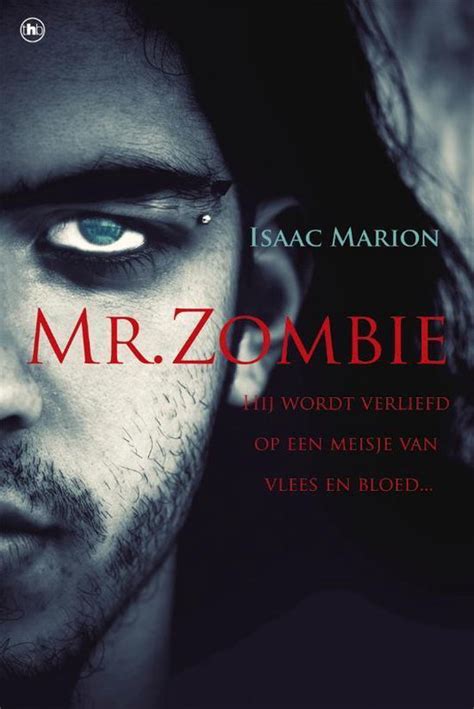 Mr. Zombie (Warm bodies #1) - Isaac Marion [recensie]