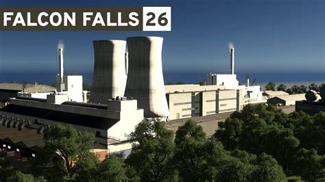 Nuclear Power Plant Cities Skylines Falcon Falls 26 Youtube