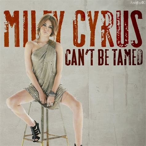 Miley Cyrus Cant Be Tamed My Fanmade Album Cover Anichu90 Fan
