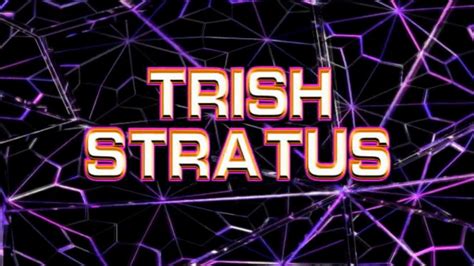 Trish Stratus 9th Titantron 2018 Entrance Video Youtube