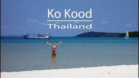 The Most Beautiful Beaches Of Koh Kood YouTube
