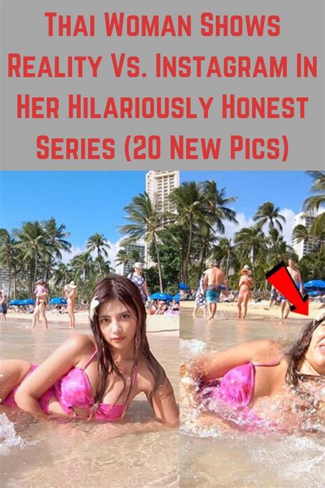 Thai Woman Shows Reality Vs Instagram In Her Hilariously Honest