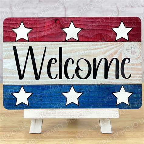 This Welcome Sign Is Perfect For Patriotic Holidays Or Even For An All