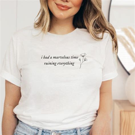 I Had A Marvelous Time Ruining Everything T Shirt Taylor Swift Merch